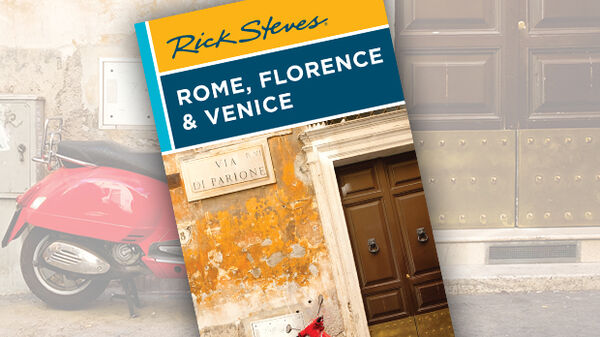 Rome, Florence & Venice guidebook by Rick Steves