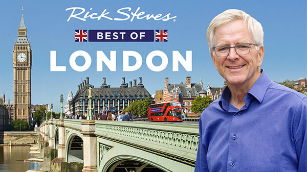 Rick Steves Best of London