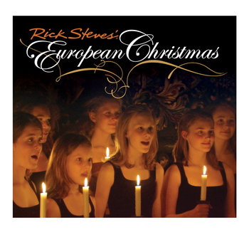 Rick Steves' European Christmas Music CD