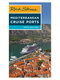 Mediterranean Cruise Ports Guidebook